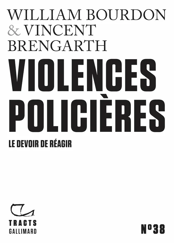 Tracts (N°38) - Violences policières. Le devoir de réagir