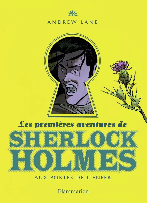 Les premières aventures de Sherlock Holmes: Aux portes de l'enfer (4)      Hardcover – 1 Feb. 2013