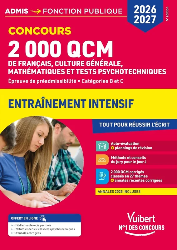 2000 QCM de Français, Culture générale, Mathématiques et Tests psychotechniques: Epreuve de préadmissibilité - Catégories B et C - Concours 2026-2027      Paperback – Big Book, 5 Mar. 2026