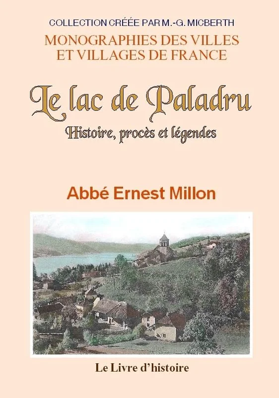Le lac de Paladru - histoire, procès et légendes