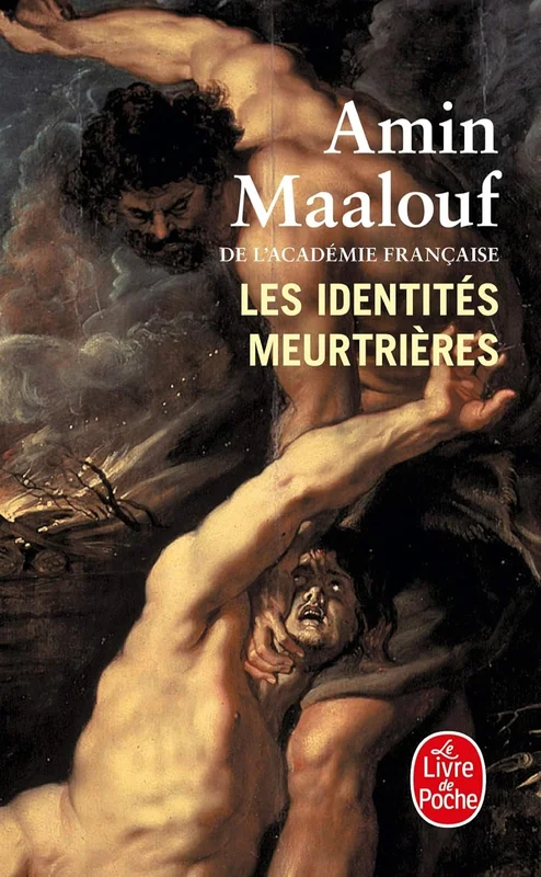 Les Identites Meurtrieres (Ldp Litterature) (French Edition)