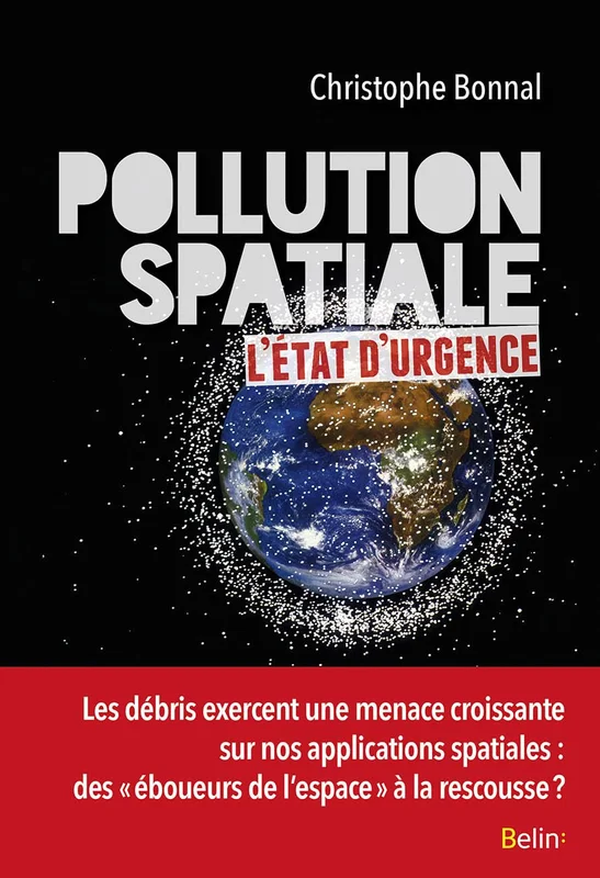 Pollution spatiale: L'état d'urgence