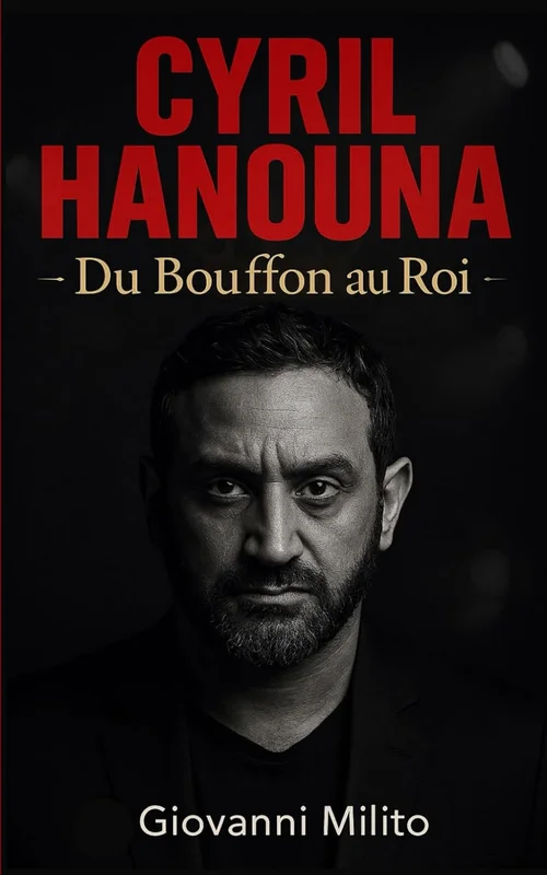 CYRIL HANOUNA: Du Bouffon au Roi