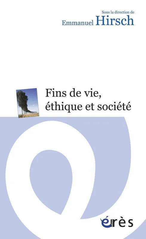 Fins de vie, éthique et société (Espace éthique)