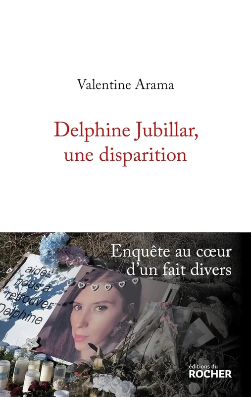 Delphine Jubillar, une disparition: Enquête au coeur d'un fait divers
