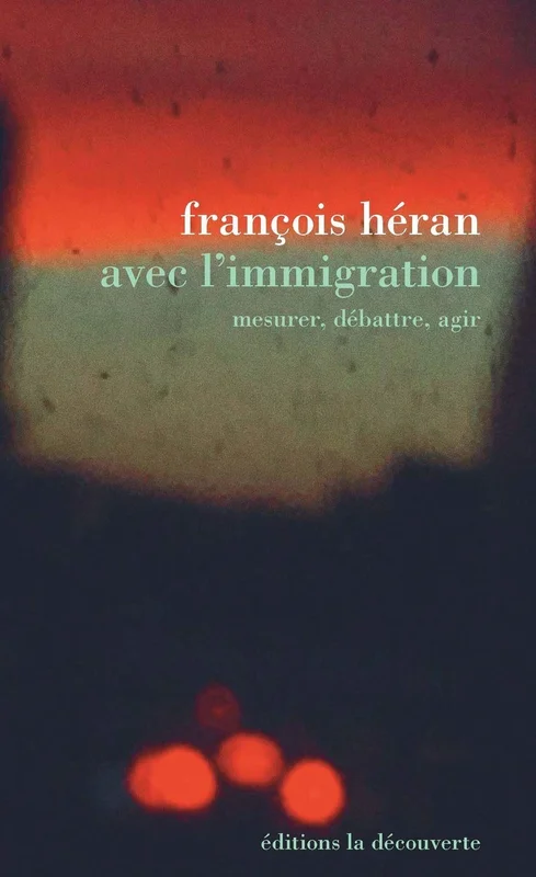 Avec l'immigration: Mesurer, débattre, agir