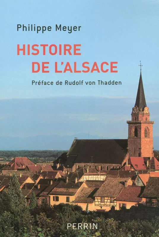 Histoire de l'Alsace: Préface de Rudolf VonThadden