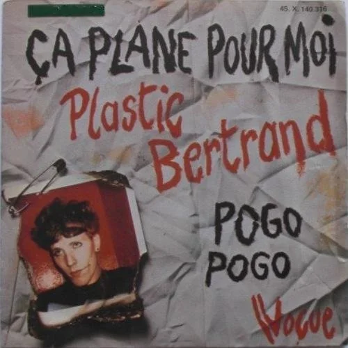 Ca Plane Pour Moi / Pogo Pogo 45 rounds