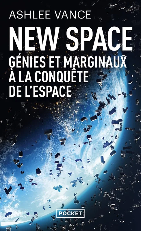 New Space : Génies et marginaux à la conquête de l'espace