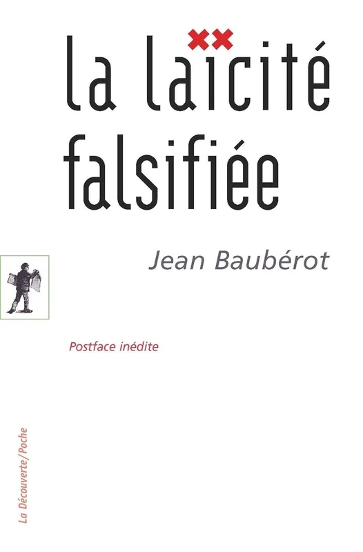La laïcité falsifiée (Poche / Essais t. 409)
