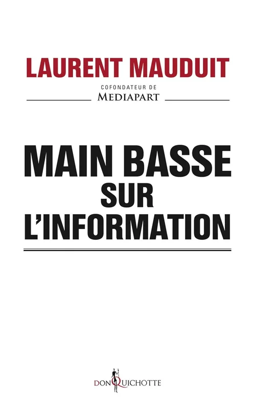 Main basse sur l'information (NON FICTION)