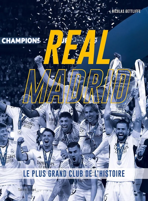 Real Madrid: Le plus grand club de l'histoire