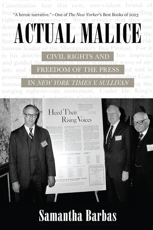 Actual Malice: Civil Rights and Freedom of the Press in New York Times v. Sullivan