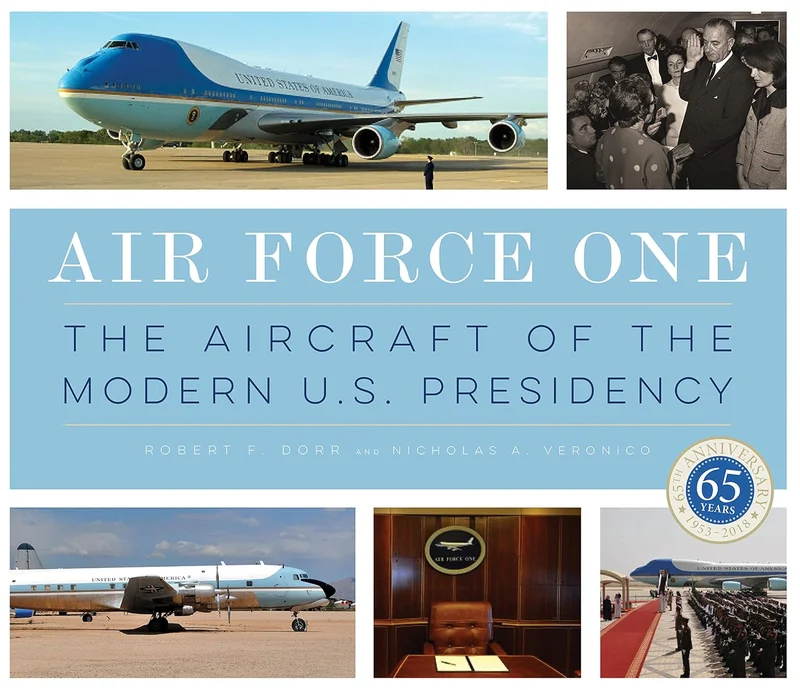 Air Force One: The Aircraft of the Modern U.S. Presidency
