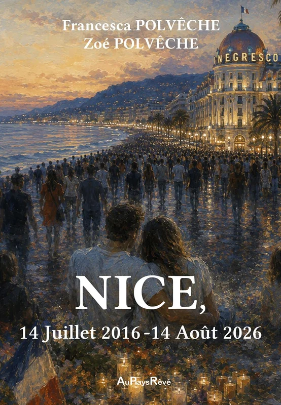 L’attentat de Nice. 14 Juillet 2016 - 14 Août 2016: Journal de bord