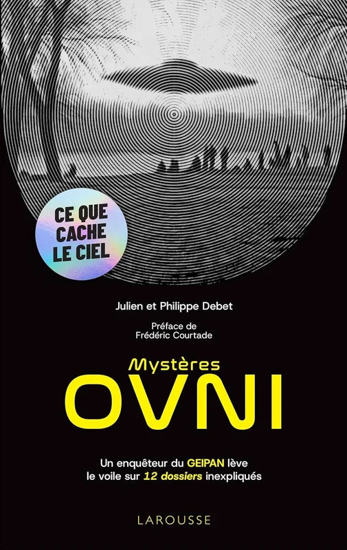 Mystères OVNI: Un enquêteur du GEIPAN lève le voile sur 12 dossiers inexpliqués