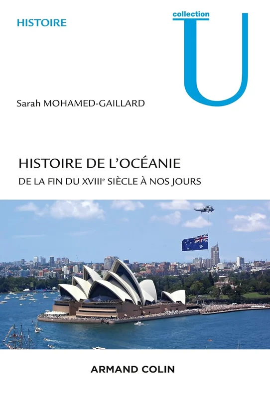 Histoire de l'Océanie: De la fin du XVIIIe siècle à nos jours