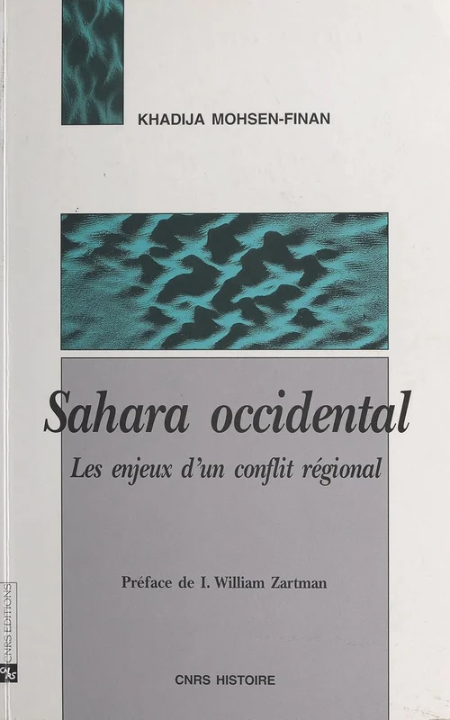 Sahara occidental : les enjeux d'un conflit régional (CNRS Histoire)