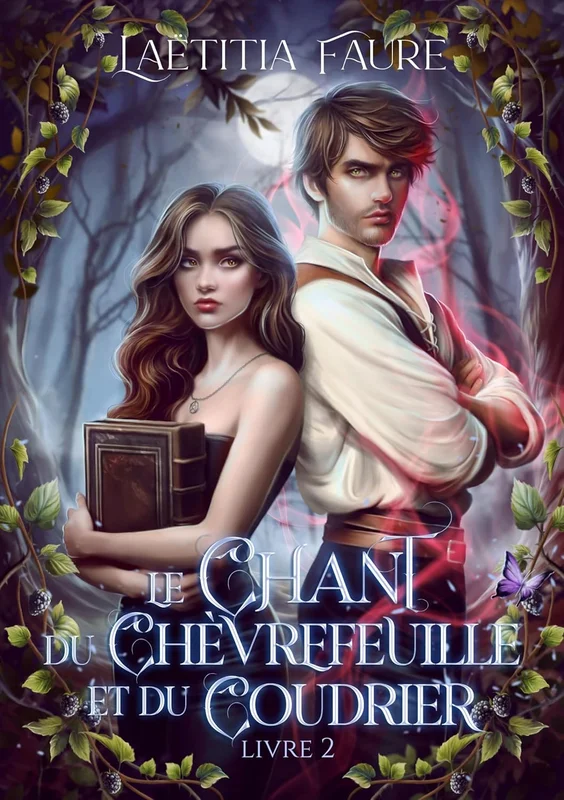 Le Chant du chèvrefeuille et du coudrier, livre II: Prophéties