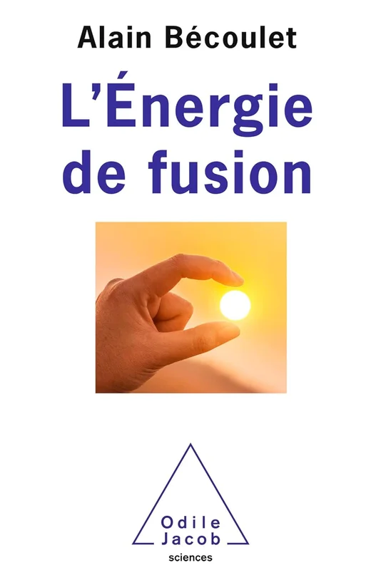 L' Énergie de fusion (OJ.SCIENCES)