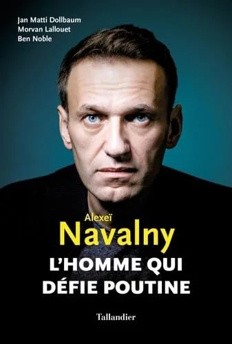 Alexeï Navalny: L'homme qui défie Poutine