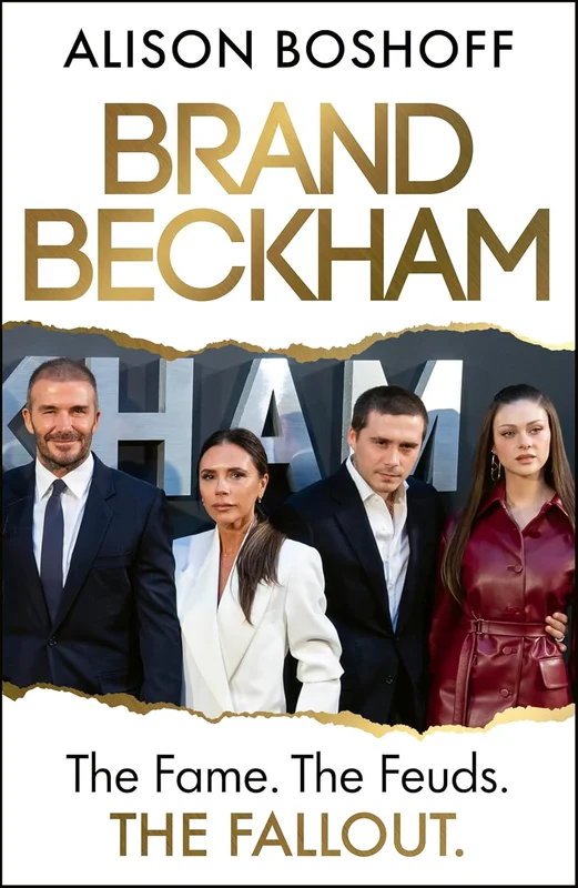 Brand Beckham: The explosive new biography and inside account of the Beckham-Peltz drama (English Edition)