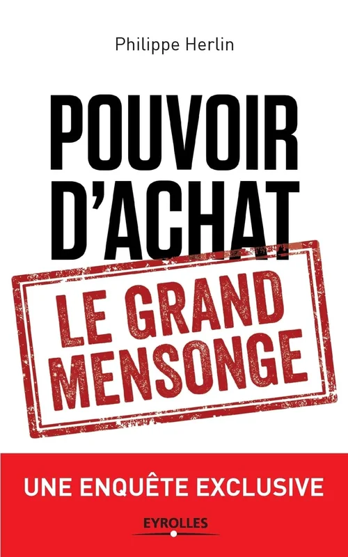 Pouvoir d'achat : le grand mensonge: Une enquête exclusive