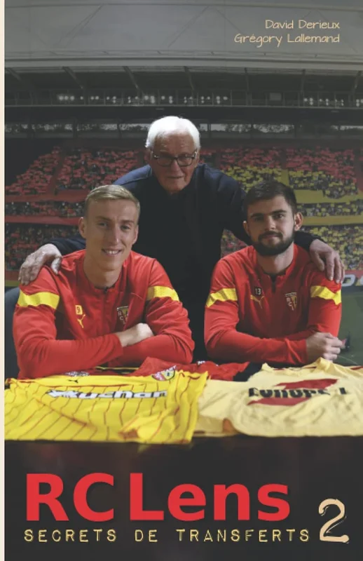 RC Lens, Secrets de transferts 2
