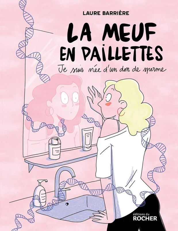 La meuf en paillettes: Je suis née d'un don de e