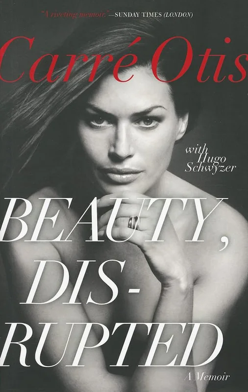 Beauty, Disrupted: A Memoir – A Brazenly Honest Journey from High Fashion to Inner Beauty and a Fighter's Spirit
