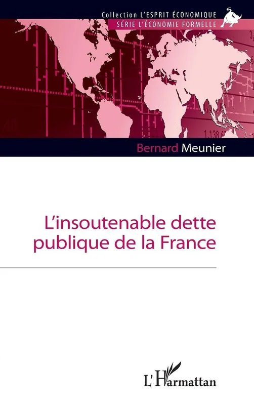 L’insoutenable dette publique de la France (French Edition)
