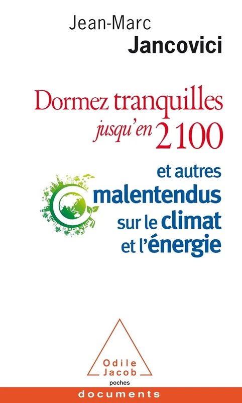 Dormez tranquilles jusqu'en 2100 (OJ.POCHE SCIENC)