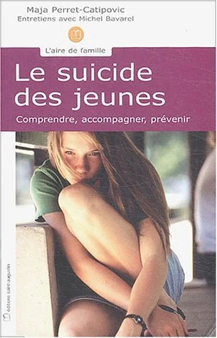 Le suicide des jeunes : Comprendre, accompagner, prévenir
