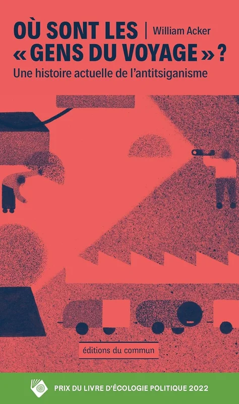 Où sont les gens du voyage ? (poche): Une histoire actuelle de l'antitsiganisme