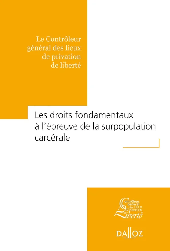 Les droits fondamentaux à l'épreuve de la surpopulation carcérale