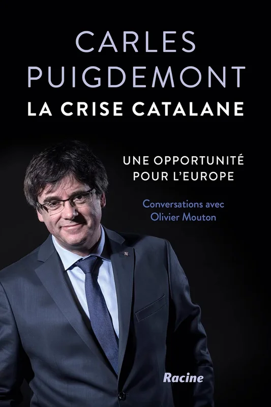 La crise catalane: Une opportunité pour l'Europe - Conversations avec Olivier Mouton