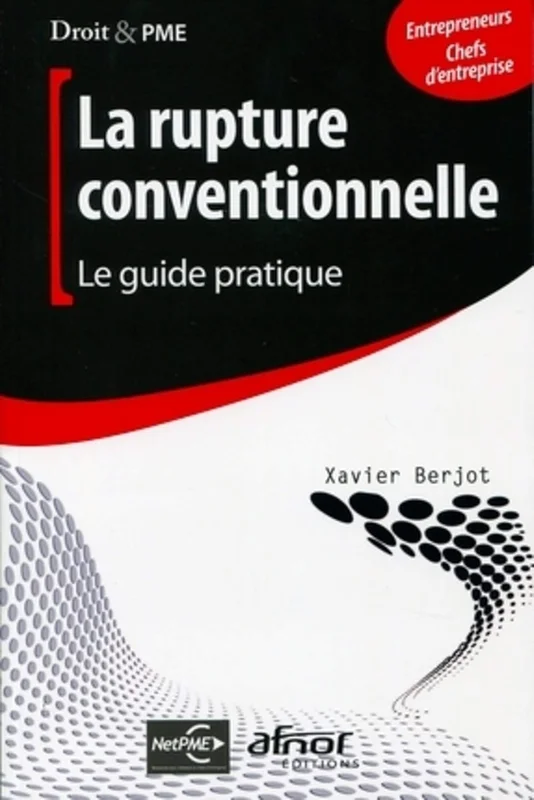 La rupture conventionnelle: Le guide pratique