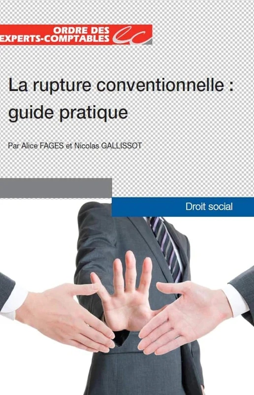 LA RUPTURE CONVENTIONNELLE GUIDE PRATIQUE