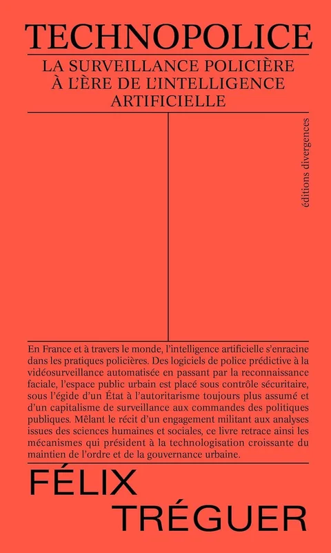 Technopolice: La surveillance policière à l'ère de l'intelligence artificielle