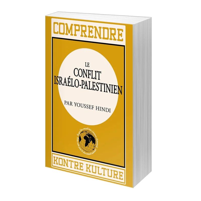 COMPRENDRE LE CONFLIT ISRAÉLO-PALESTINIEN