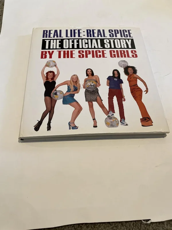 Real Life : Real Spice: The Official Story by the Spice Girls
