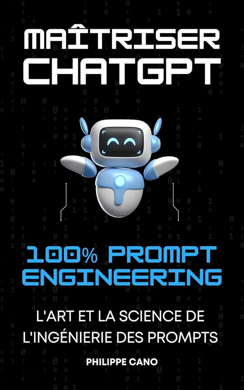 Prompt Engineering pour ChatGPT: L'Art et la Science pour Maîtriser ChatGPT