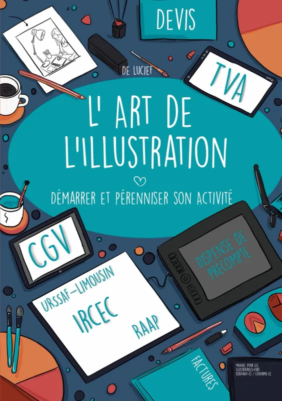 L'Art de l'Illustration: Démarrer et Pérenniser son Activité