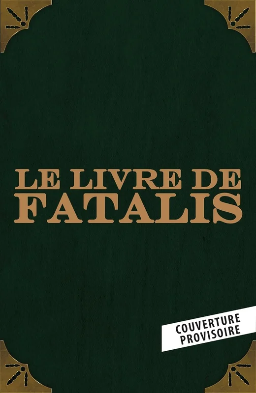 Le Livre de Fatalis (Edition limitée)