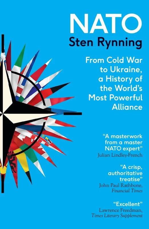 NATO: From Cold War to Ukraine, a History of the World's Most Powerful Alliance (English Edition)