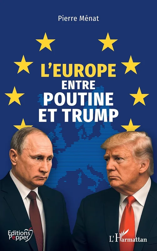 L’Europe entre Poutine et Trump (Éditions Pepper)