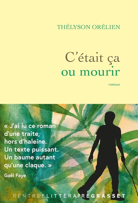 C'était ça ou mourir: Premier roman