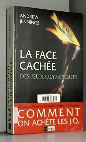 La Face cachée des Jeux Olympiques