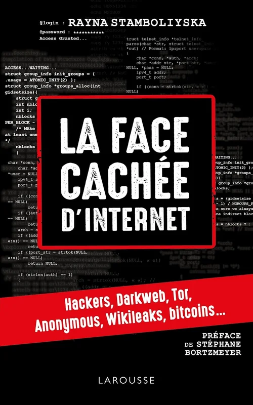 La face cachée d'internet : hackers, dark net...