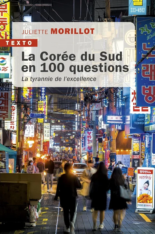 La Corée du Sud en 100 questions: La tyrannie de l’excellence
